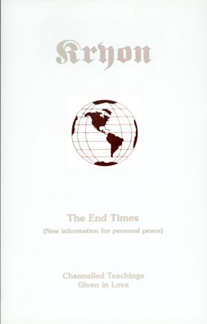 The End Times: New Information for Personal Peace by Lee Carroll