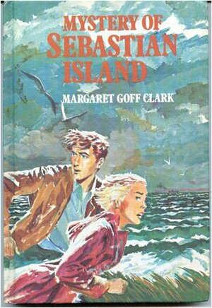 Mystery of Sebastian Island by Margaret Goff Clark