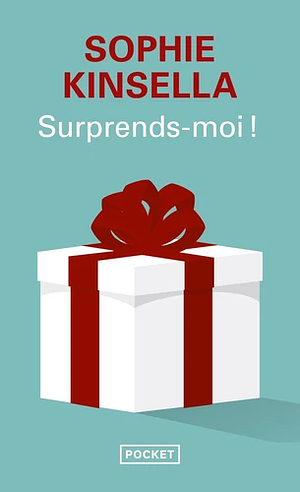 Surprends-moi ! by Sophie Kinsella