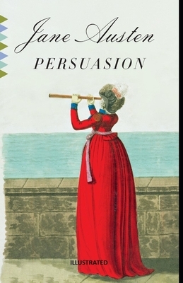 Persuasion Illustrated by Jane Austen