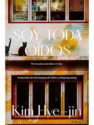 Soy toda oídos by Kim Hye-jin