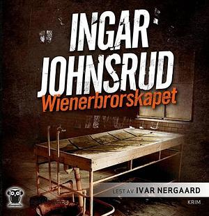 Wienerbrorskapet by Ingar Johnsrud