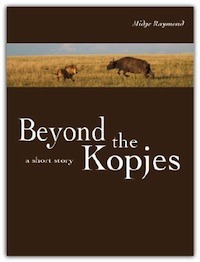Beyond the Kopjes by Midge Raymond
