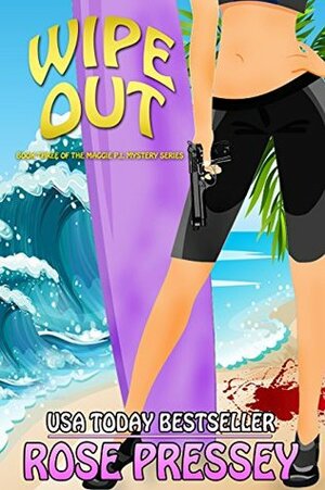 Wipe Out by Rose Pressey Betancourt