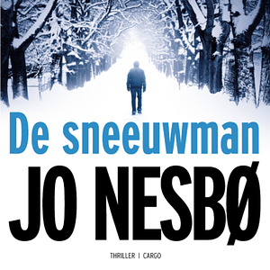 De sneeuwman by Jo Nesbø