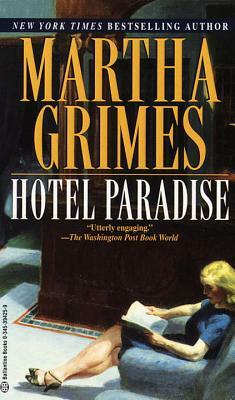 Hotel Paradise by Martha Grimes