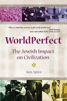 WorldPerfect: The Jewish Impact on Civilization by Ken Spiro