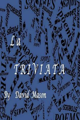 La Triviata by David Mason