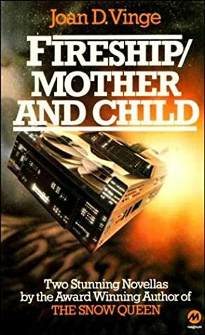 Fireship / Mother and Child by Joan D. Vinge