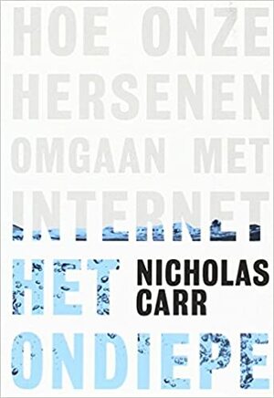 Het ondiepe by Nicholas Carr