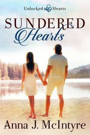 Sundered Hearts by Anna J. McIntyre