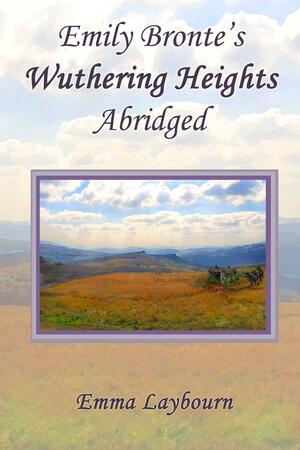 Wuthering Heights by Emily Brontë