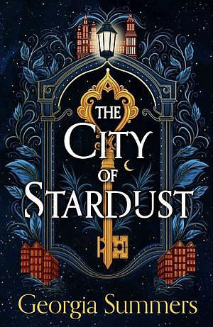 The City of Stardust by Georgia Summers