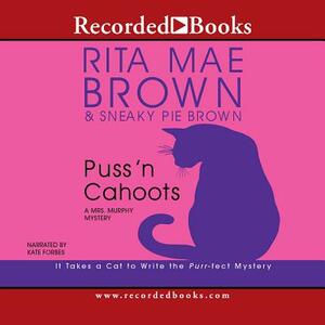 Puss 'n Cahoots by Sneaky Pie Brown