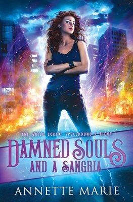 Damned Souls and a Sangria by Annette Marie