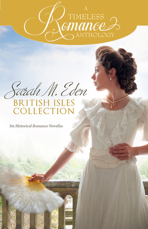 British Isles Collection by Sarah M. Eden