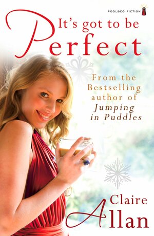 It's Got To Be Perfect by Claire Allan