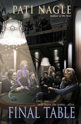 Final Table by Pati Nagle