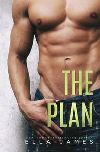 The Plan by Ella James