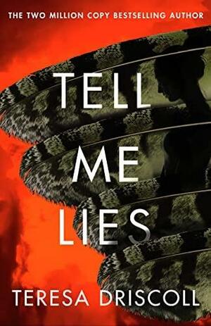 Tell Me Lies by Teresa Driscoll