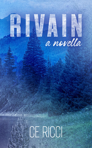 Rivain: A Novella by CE Ricci