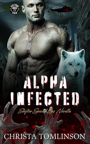 Alpha Infected (Reaper Pack 84 Novellas) by Christa Tomlinson