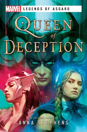 Queen of Deception: A Marvel Legends of Asgard Novel by Anna Stephens