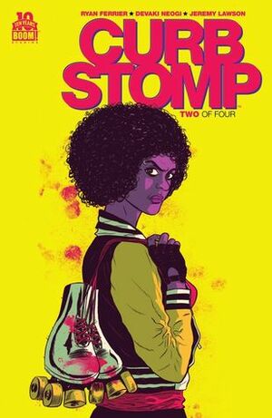Curb Stomp #2 by Devaki Neogi, Ryan Ferrier