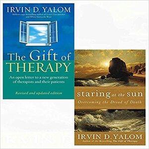 Gift of Therapy, Staring at the Sun: 2 Books Collection Set by Irvin D. Yalom