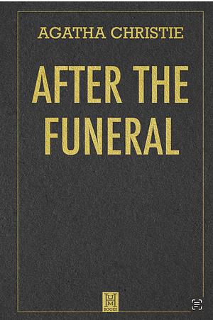 After the Funeral by Agatha Christie