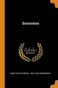 Excursions: By Henry David Thoreau - Illustrated by Henry David Thoreau