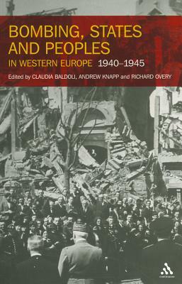 Bombing, States and Peoples in Western Europe 1940-1945 by 