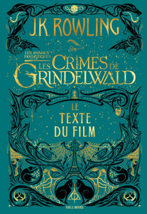 Les Crimes de Grindelwald by J.K. Rowling