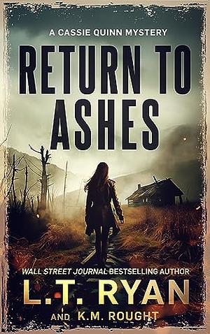 Return To Ashes by L.T. Ryan