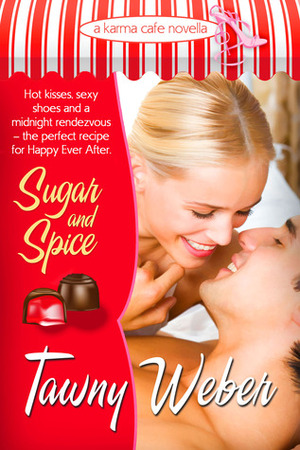 Sugar and Spice: by Tawny Weber