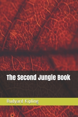 The Second Jungle Book by Rudyard Kipling