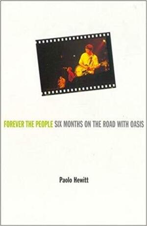 Forever the People by Paolo Hewitt