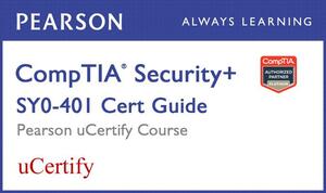 Comptia Security+ Sy0-401 Pearson Ucertify Course Student Access Card by David L. Prowse