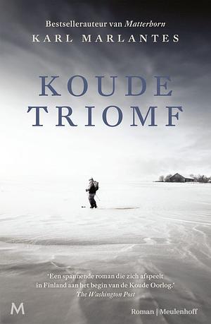 Koude triomf by Karl Marlantes