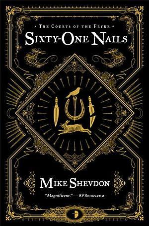 Sixty-One Nails by Mike Shevdon