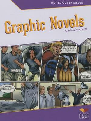 Graphic Novels by Ashley Rae Harris