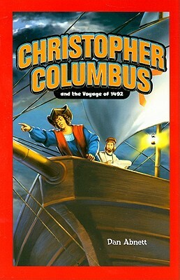 Christopher Columbus and the Voyage of 1492 by Dan Abnett