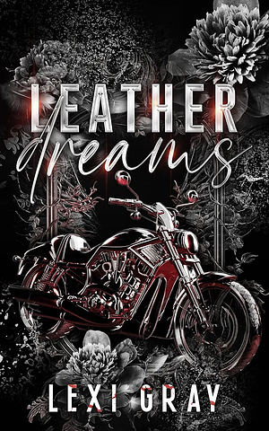 Leather Dreams by Lexi Gray