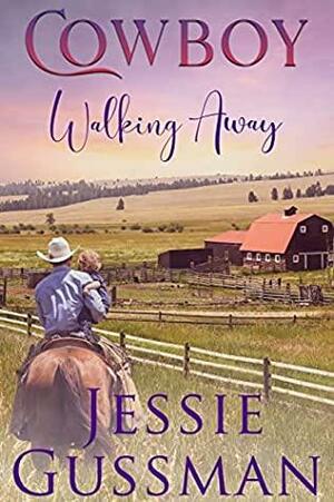 Cowboy Walking Away by Jessie Gussman