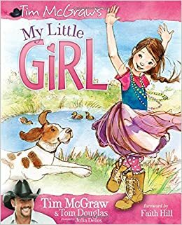 My Little Girl by Tim McGraw, Tom Douglas