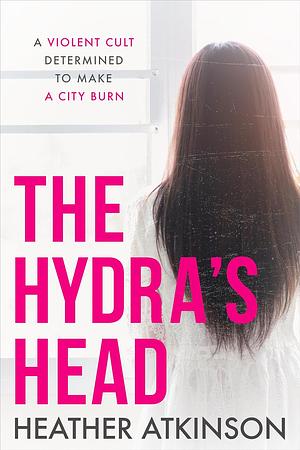 The Hydra's Head by Heather Atkinson