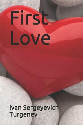 First Love by Ivan Turgenev