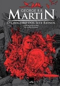 O Cavaleiro dos Sete Reinos by George R.R. Martin