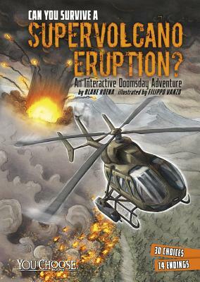 Can You Survive a Supervolcano Eruption? by Blake Hoena