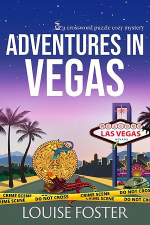 Adventures in Vegas: A Tracy Belden Mystery by Louise Foster, Louise Foster